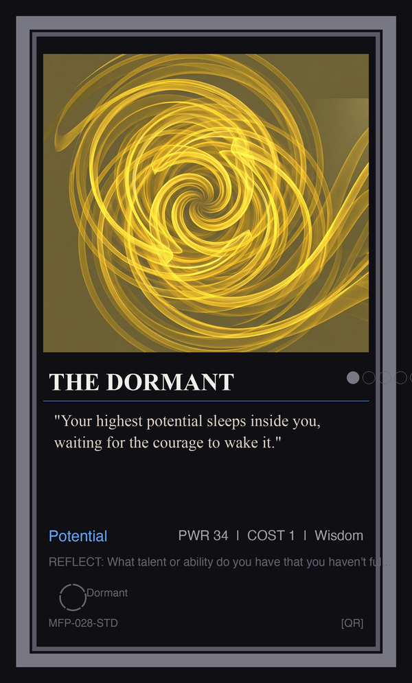 The Dormant — Attaining Our Highest Potentials